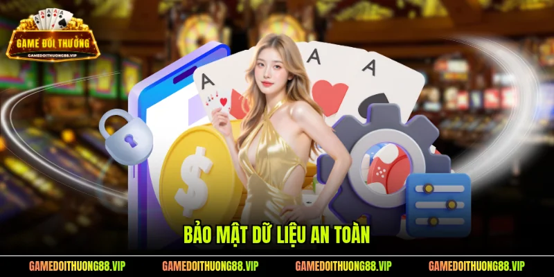 Bảo mật dữ liệu an toàn