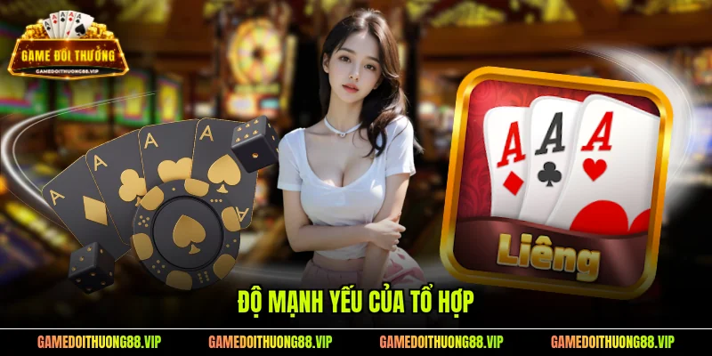 Độ mạnh yếu của tổ hợp
