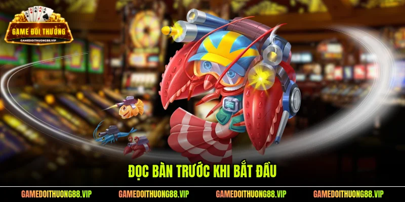 Đọc bàn trước khi bắt đầu
