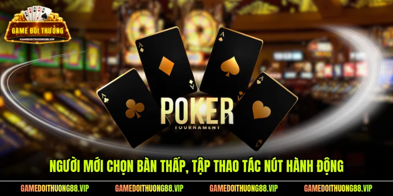 Người mới chọn bàn thấp, tập thao tác nút hành động