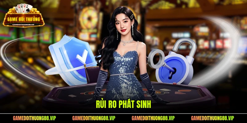 Rủi ro phát sinh
