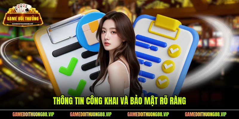 Thông tin công khai và bảo mật rõ ràng