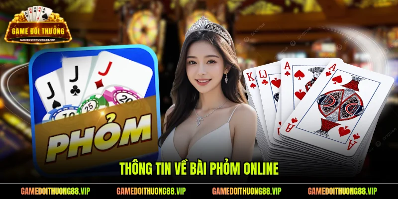 Thông tin về bài Phỏm online