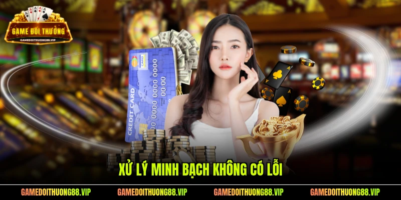 Xử lý minh bạch không có lỗi